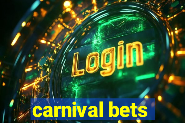 carnival bets